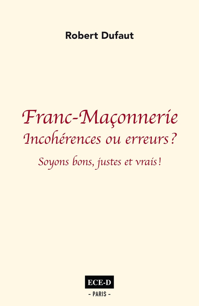 Franc-Maçonnerie: incohérences ou erreurs?