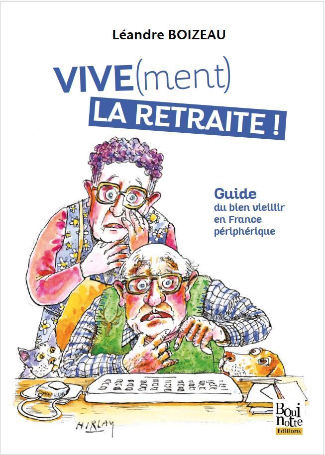 VIVE(MENT) LA RETRAITE !