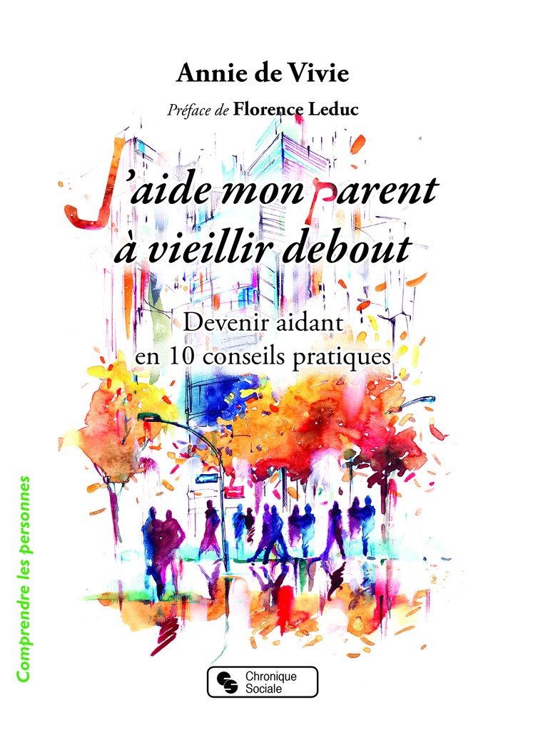 [9782367174334] J'aide mon parent à vieillir debout