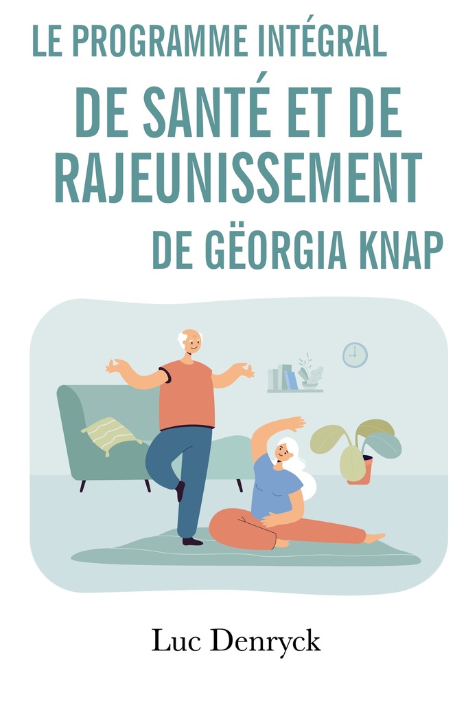 [9782383040583] Le Programme intégral de Santé et de Rajeunissement de Gëorgia Knap