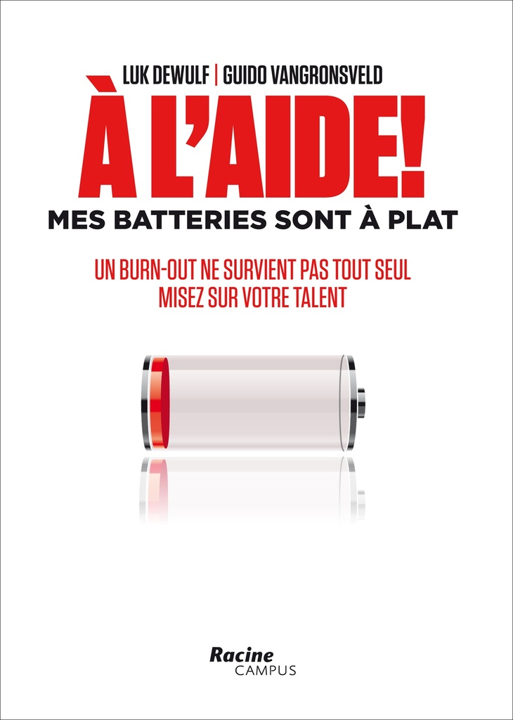 A l'aide! Mes batteries sont à plat