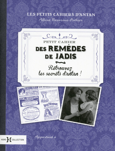 Petit cahier des remèdes de jadis