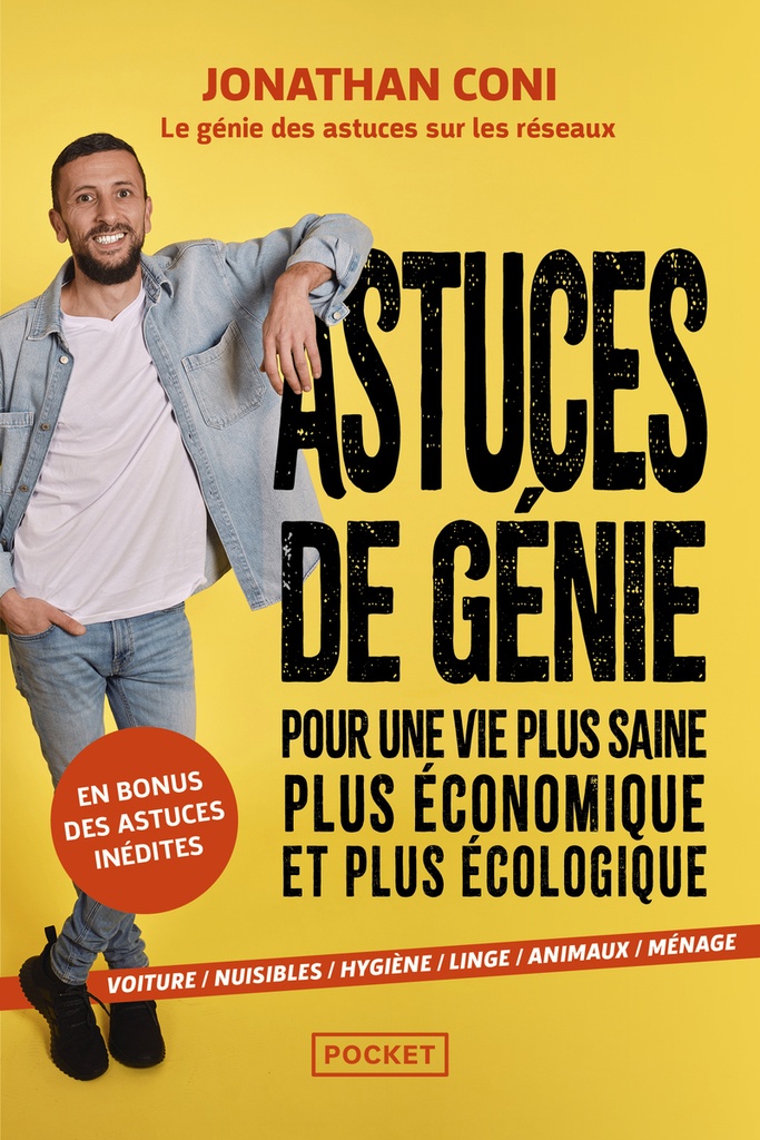 Astuces de génie pour une vie plus saine, plus économique et plus écologique : voiture, nuisibles, hygiène, linge, animaux, ménage