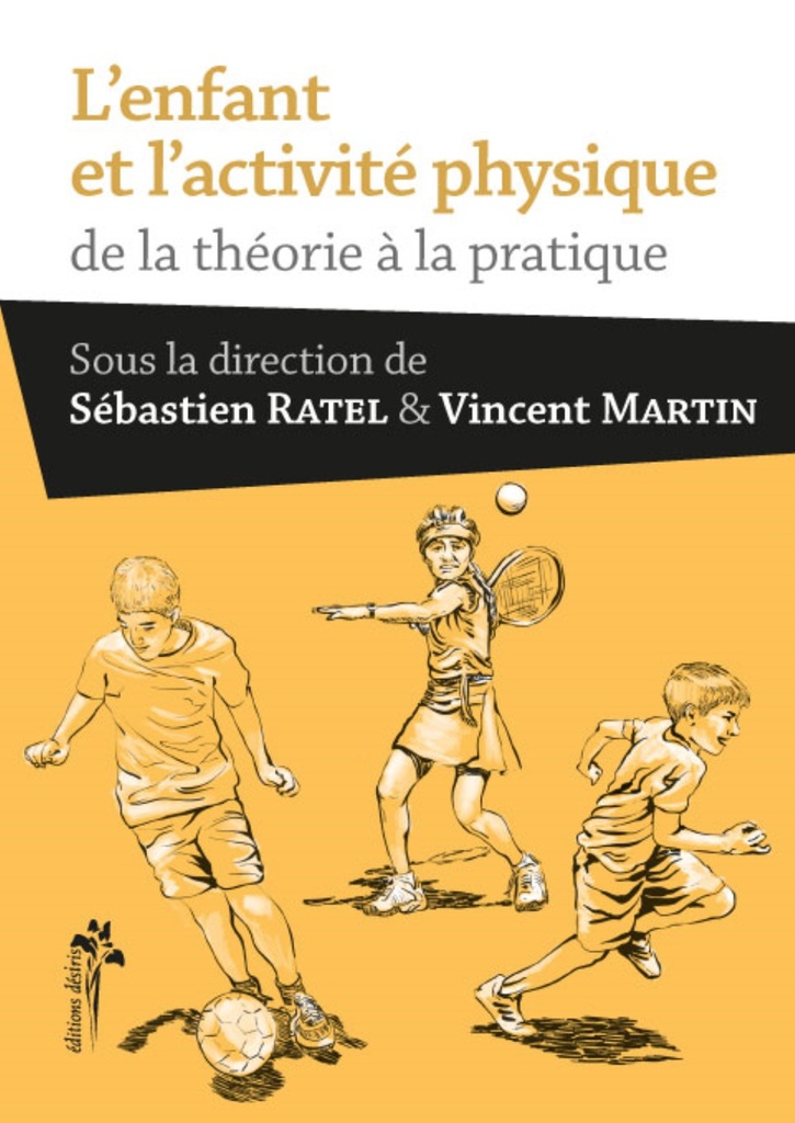 L'enfant et l'activité physique - de la théorie à la pratique