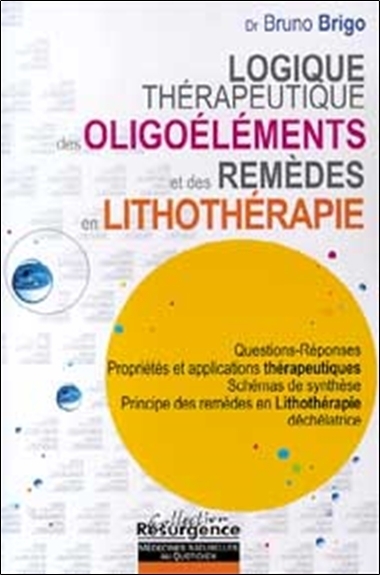 LOGIQUE THERAPEUTIQUE DES OLIGOELEMENTS