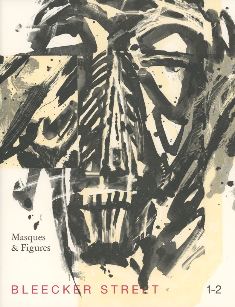 Bleecker Street 1-2 / Masques et Figures