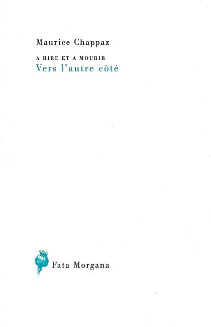 A rire et à mourir, Vers l’autre côté