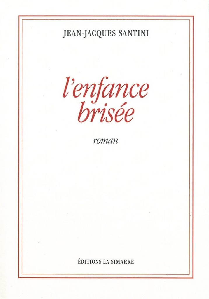 L' Enfance Brisee