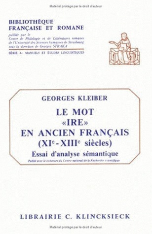 Le Mot « ire » en ancien français (XIe-XIIIe siècles)