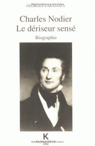 [9782252028278] Charles Nodier, le dériseur sensé