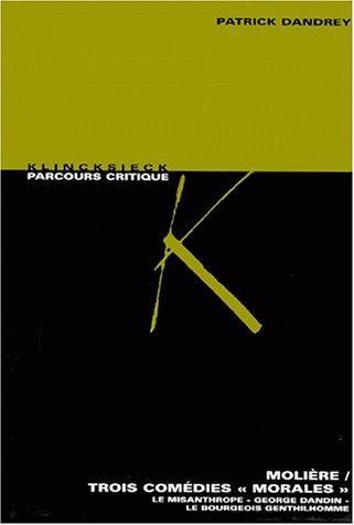 [9782252032718] Molière/ Trois comédies « morales »