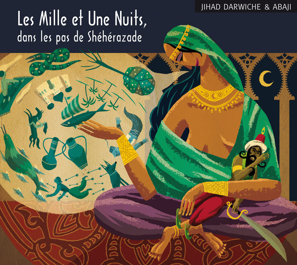 Les Mille et Une Nuits, dans les Pas de Shéhérazade