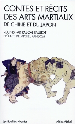 [9782226021205] Contes et récits des arts martiaux de Chine et du Japon