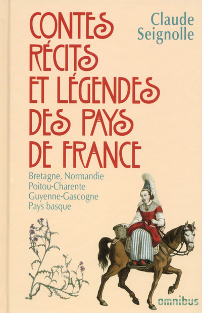 [9782258113299] Contes, récits et légendes des pays de France - tome 1