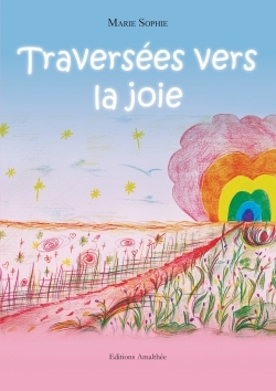 Traversées vers la joie