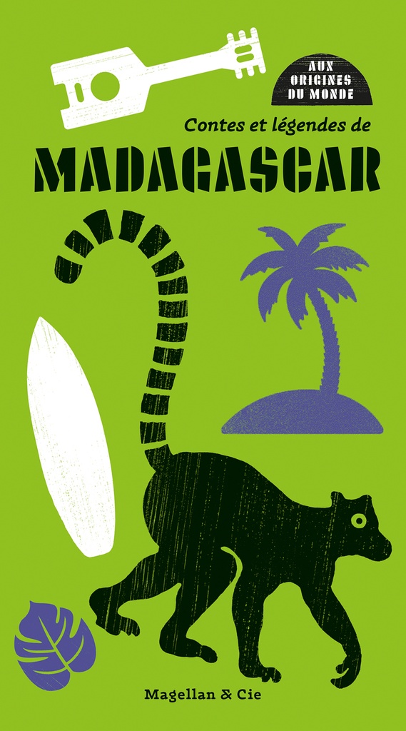 CONTES ET LEGENDES DE MADAGASCAR