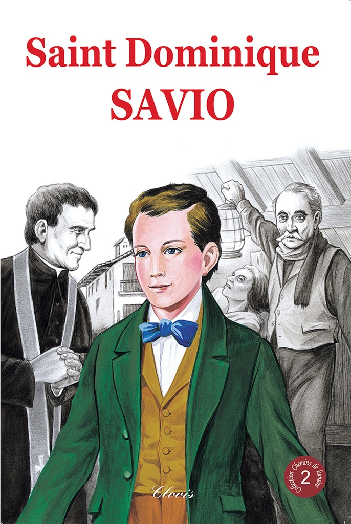 Saint Dominique Savio (Chemins de lumières n°2)
