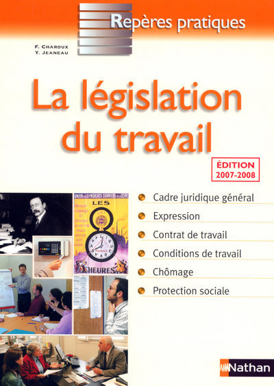 LA LEGISLATION DU TRAVAIL 2007/2008 - REPERES PRATIQUES N06