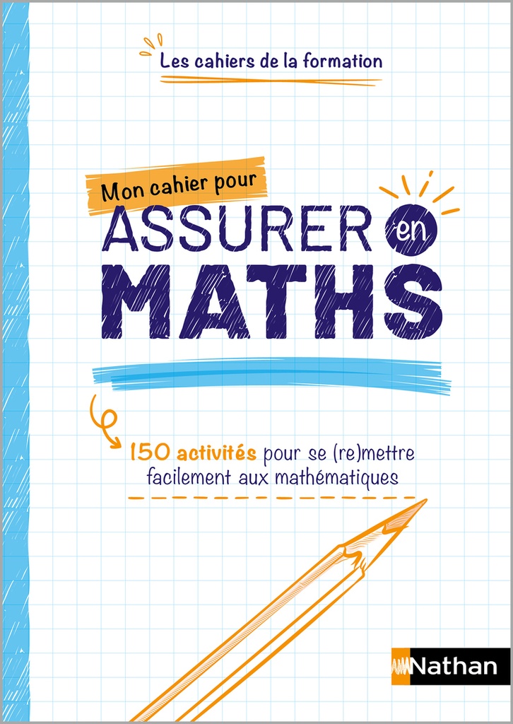 Mon cahier pour assurer en Maths