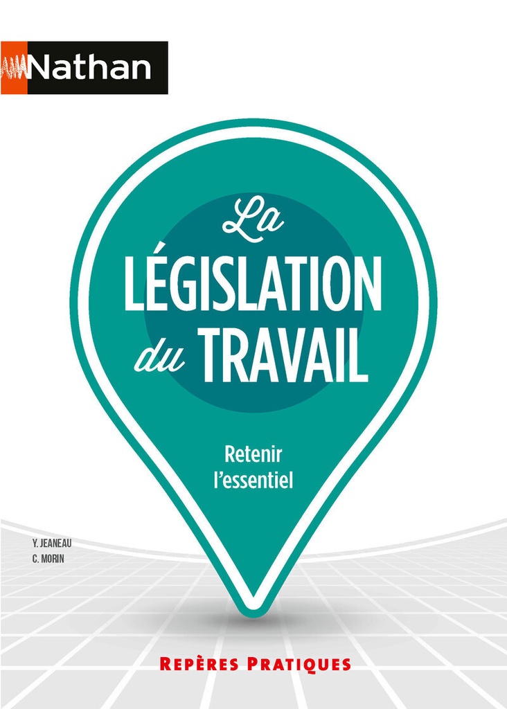 La Législation du travail - Repères pratiques - N° 6