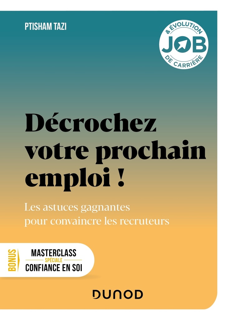 [9782100851461] Décrochez votre prochain emploi !