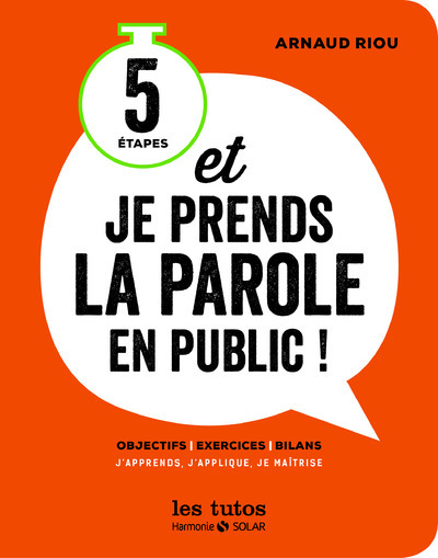 5 étapes et je prends la parole - les tutos