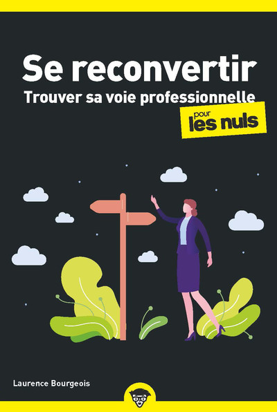 [9782412069868] Se reconvertir pour les Nuls - Trouver sa voie professionnelle