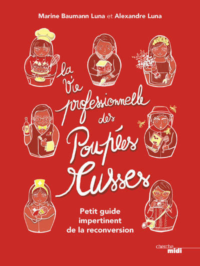 [9782749164601] La Vie professionnelle des poupées russes - Petit guide impertinent de la reconversion