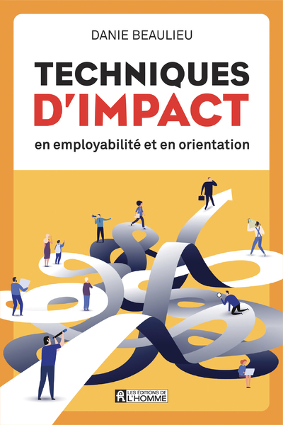 [9782761956734] Techniques d'impact en employabilité et en orientation