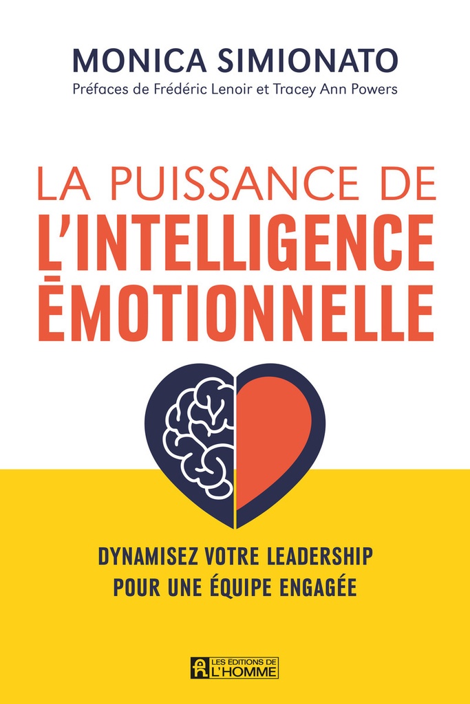 [9782761965484] La puissance de l'intelligence émotionnelle -Dynamiser votre leadership pour une équipe engagée