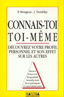 [9782840010548] Connais-toi toi-même - découvrez votre profil personnel et son effet sur les autres