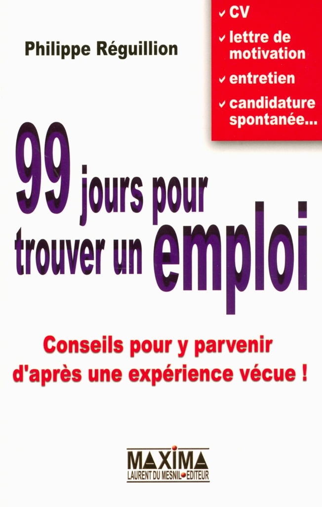 [9782840013952] 99 jours pour trouver un emploi