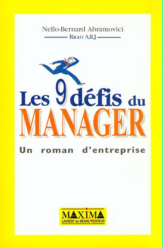 Les 9 défis du manager - un roman d'entreprise