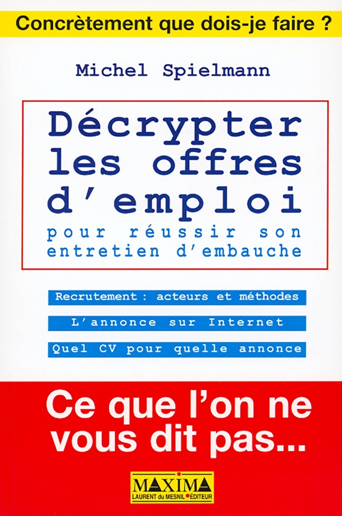 Decrypter les offres d'emploi pour réussir son entretien d'embauche