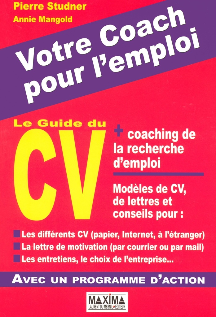[9782840014591] Le guide du CV et coaching de la recherche d'emploi - votre coach pour l'emploi