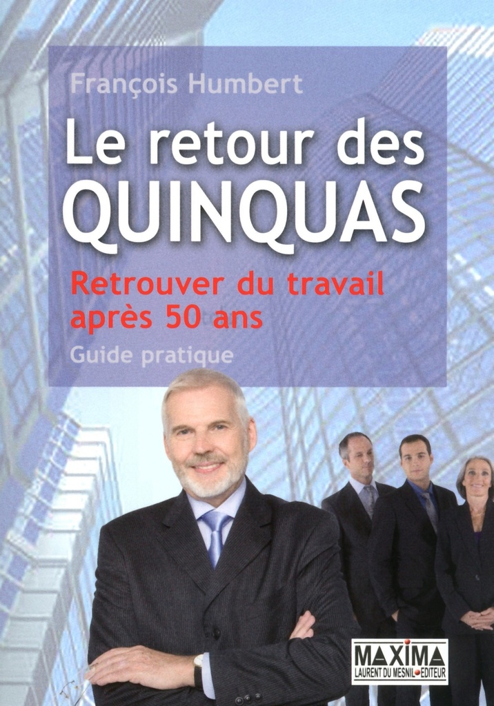[9782840016373] Le retour des quinquas - retrouver du travail après 50 ans