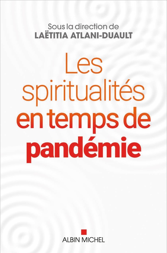 Les Spiritualités en temps de pandémie