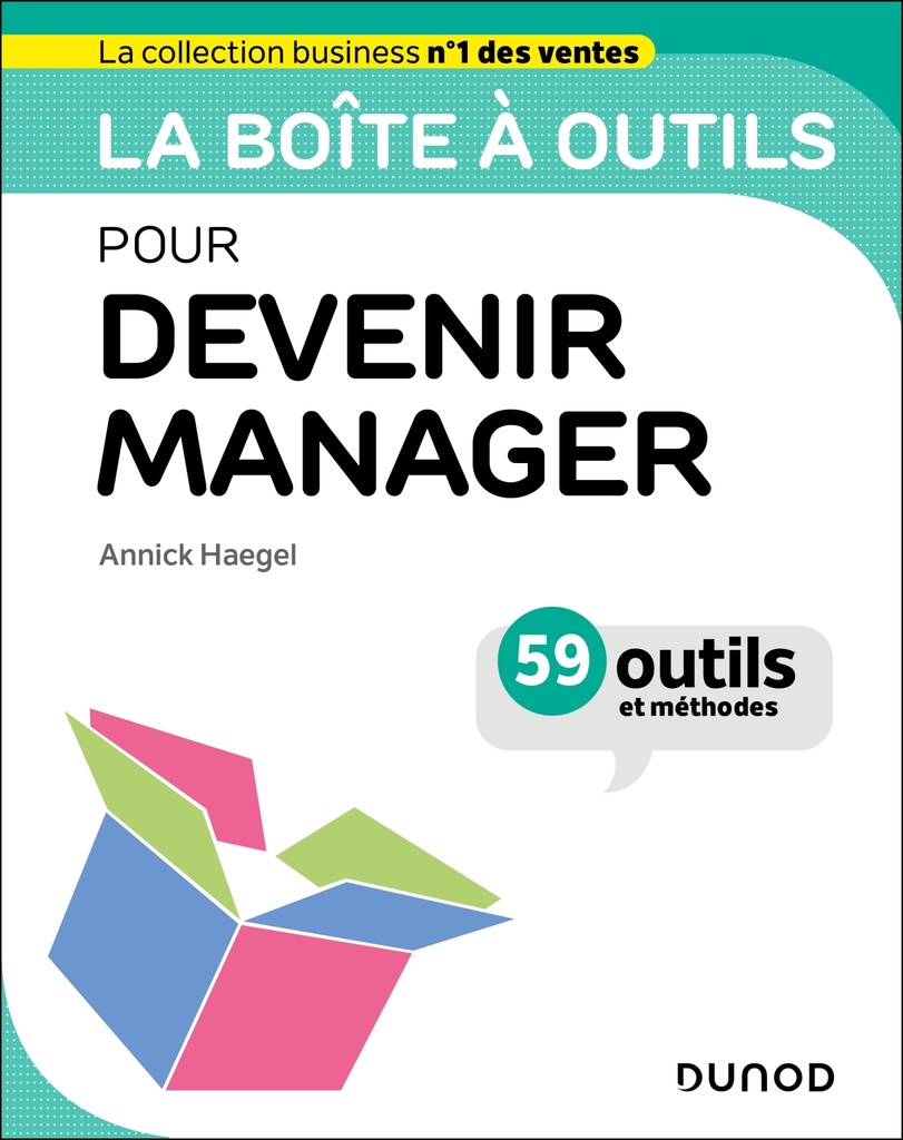 La boîte à outils pour devenir manager