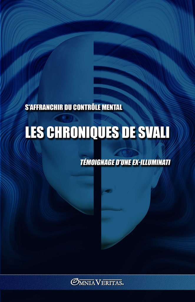 Les chroniques de Svali  S'affranchir du contrôle mental