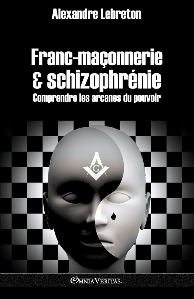 Francmaçonnerie & schizophrénie