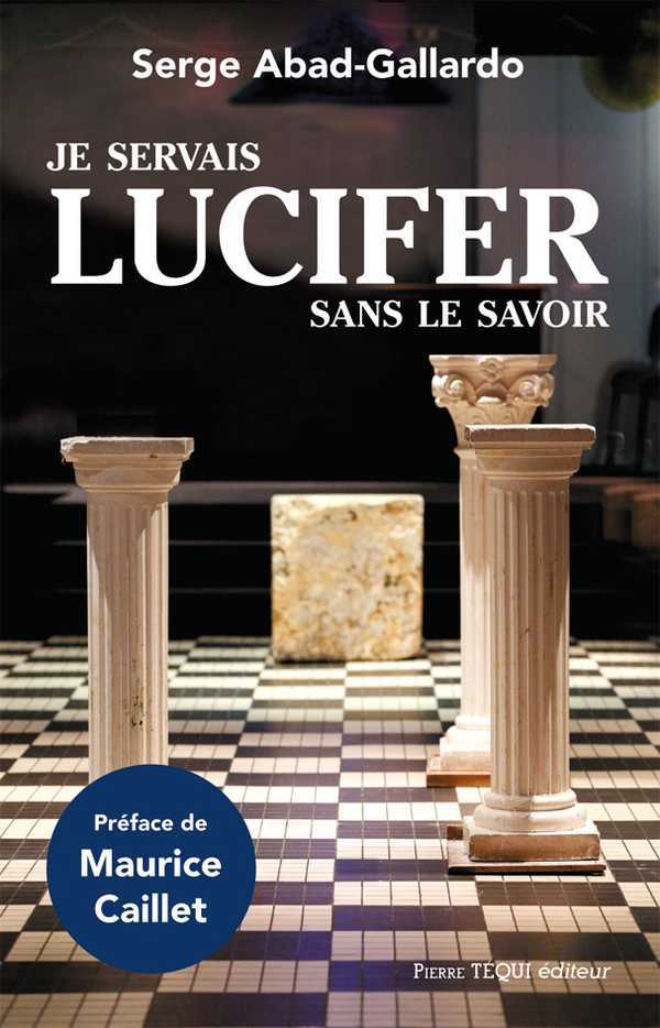 Je servais Lucifer sans le savoir