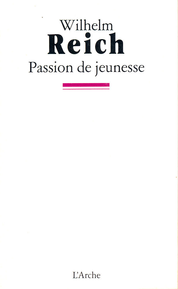 Passion de jeunesse. Une autobiographie, 1897-1922