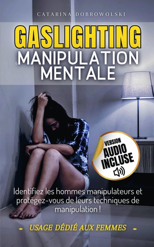Gaslighting et manipulation mentale