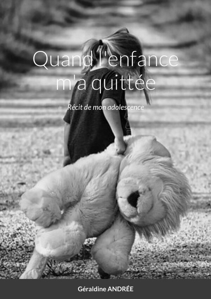 Quand l'enfance m'a quittée