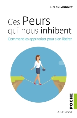 Ces peurs qui nous inhibent