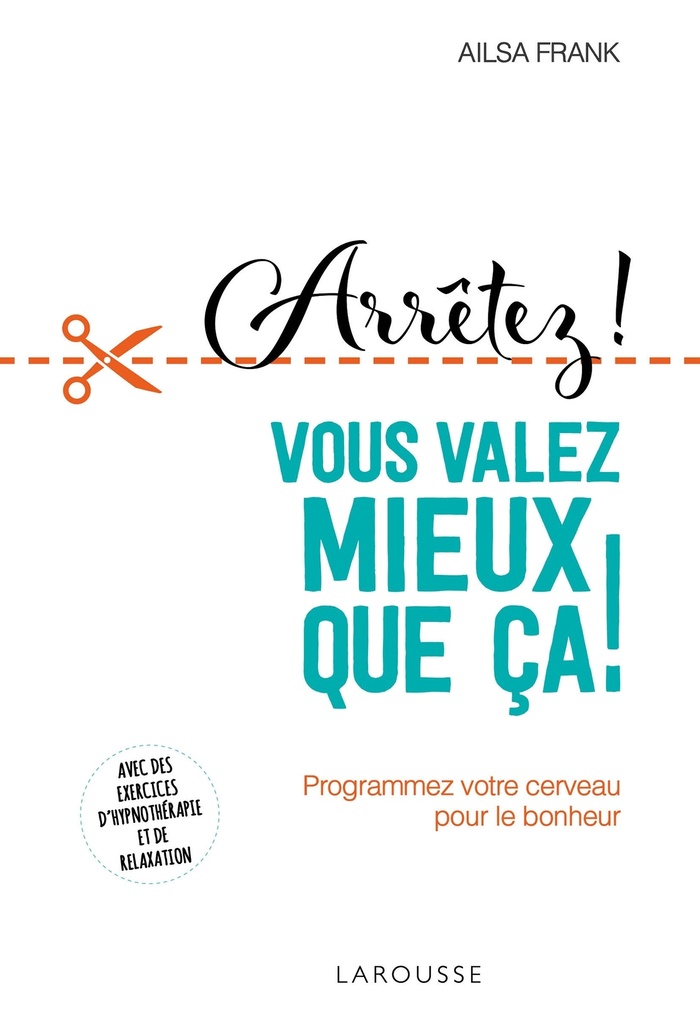Arrêtez de vous torturer ... vous valez mieux que ça !