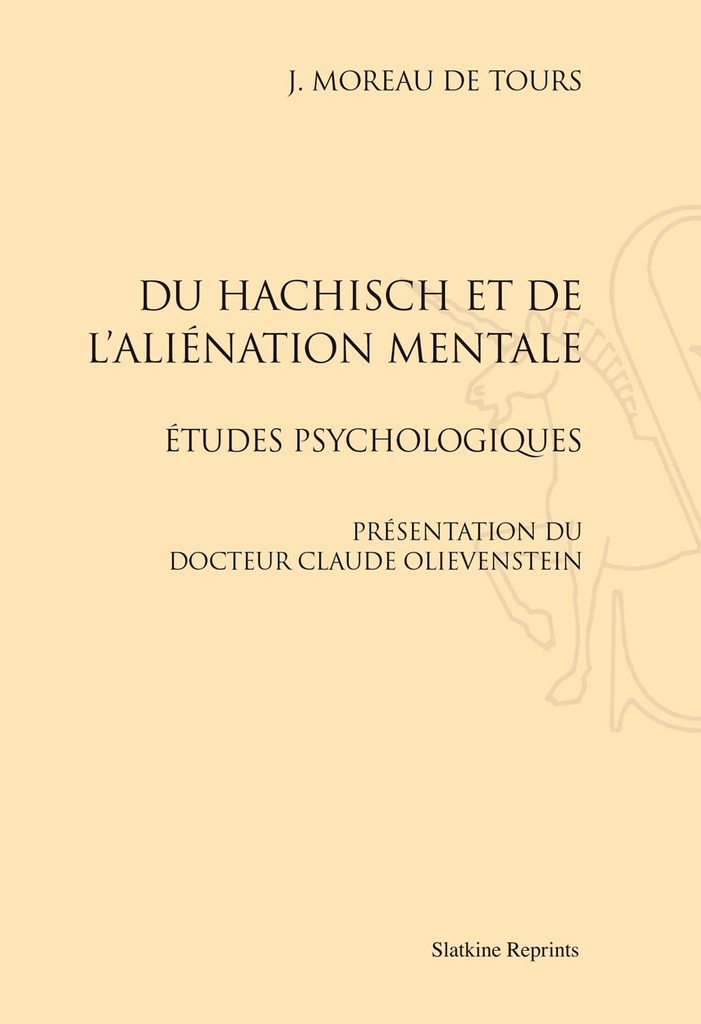 DU HASCHISCH ET DE L'ALIENATION MENTALE. (1845)