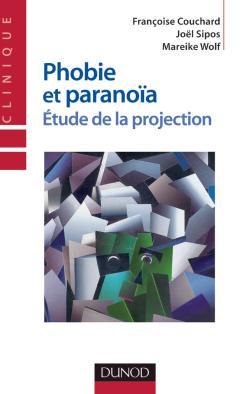 Phobie et paranoïa - Étude de la projection