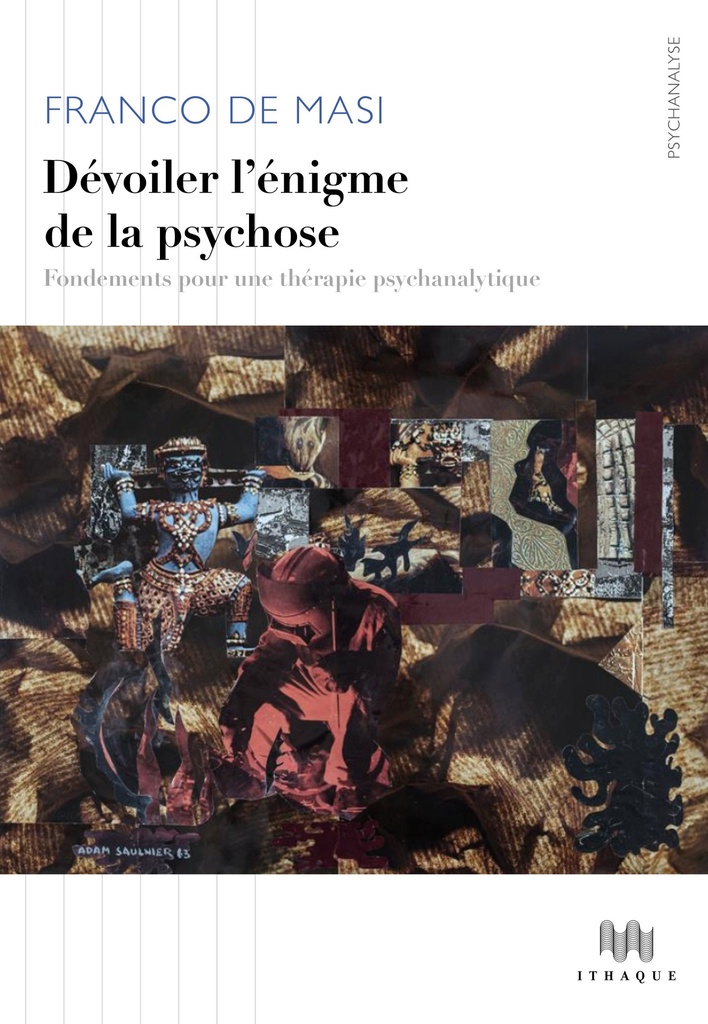Dévoiler l'énigme de la psychose