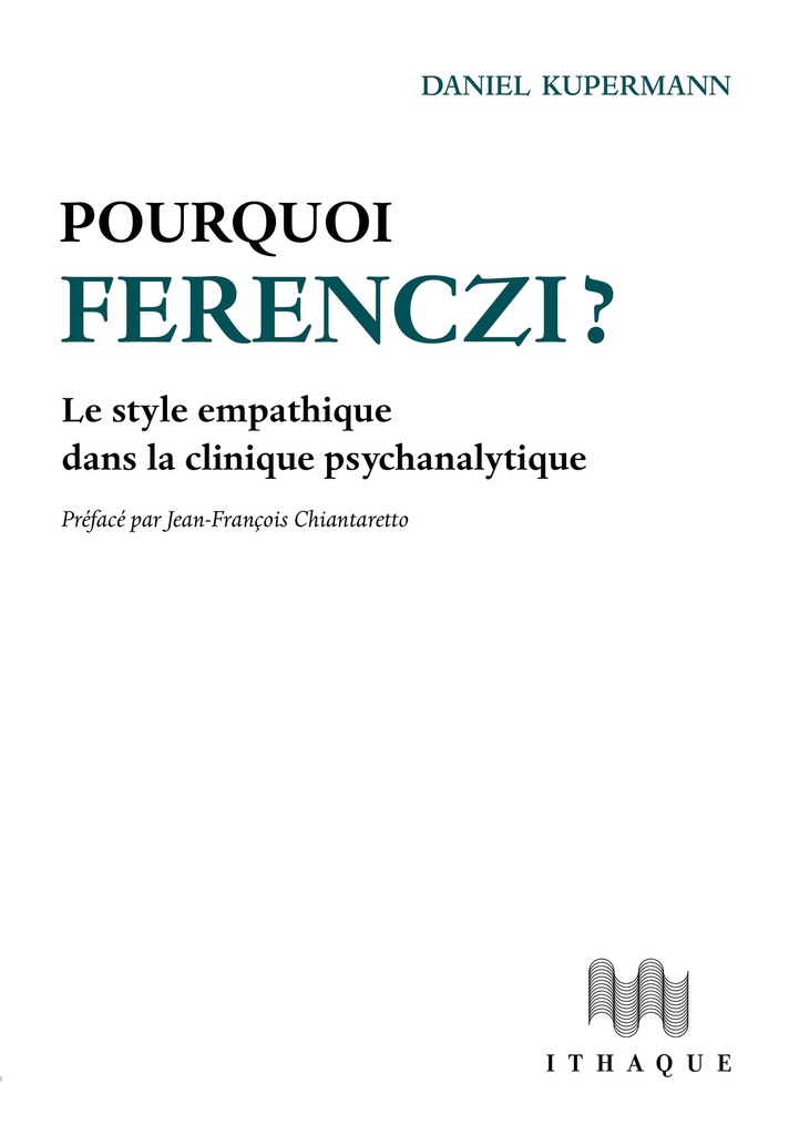 Pourquoi Ferenczi ?